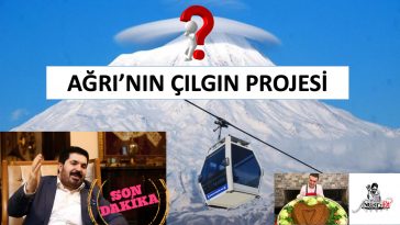 ağrı çılgın proje