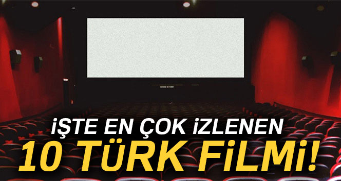 en çok izlenen türk filmleri