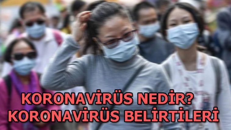 koronavirus maskedeposu coronavirus covid-19 korona virus corona tedbirler korunma salgin hastalik test belirtiler neler